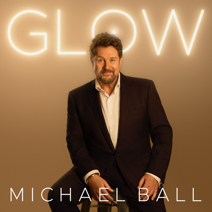 Michael Ball Announces New Single ‘Vintage’ and Tracklisting From His Forthcoming Album ‘Glow’ Released on April 24th