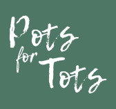 Pots for Tots