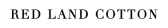 Red Land Cotton