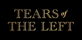 Tears of the Left