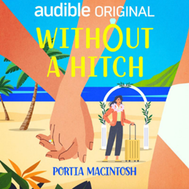 Featured image for Portia MacIntosh to Release New Audiobook 'Without a Hitch' on 21st August 2026 - Arts & Culture
