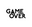 Game Over