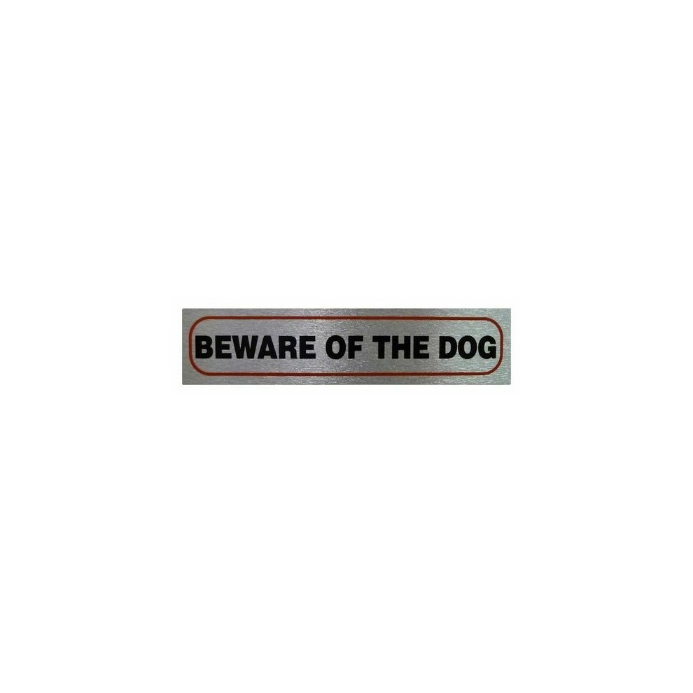 Metal sign featuring the phrase "BEWARE OF THE DOG" in bold black letters on a silver background with a black border, designed for outdoor use.