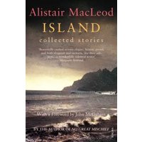 "Island book by Alistair MacLeod, dark sea and mountain cover, collected stories with foreword by John MacFarlane"