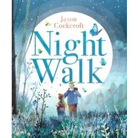 "Night Walk book cover with child and adult walking in snowy forest, large moon, and blue bird perched on title."