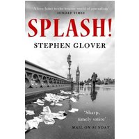 "Book titled 'Splash!' by Stephen Glover, black and white cover with wet street and scattered newspapers."
