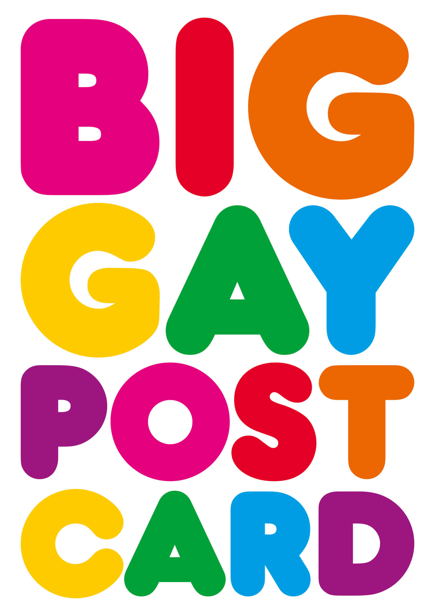 Colorful postcard featuring bold, oversized text that reads "BIG GAY POSTCARD" in vibrant pink, yellow, green, orange, and purple letters on a white background.