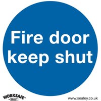 Blue circular Sealey vinyl sign with white text "Fire door keep shut" and Worksafe logo.