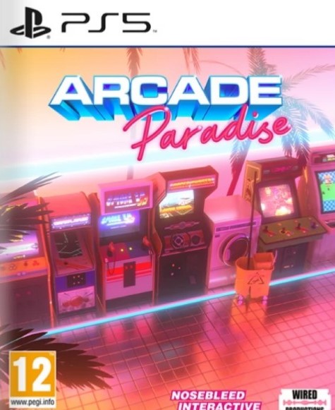 Colorful game cover featuring "Arcade Paradise" title in pink and blue, with retro arcade machines and a tropical theme, designed for PS5 by WIRED PRODUCTIONS.