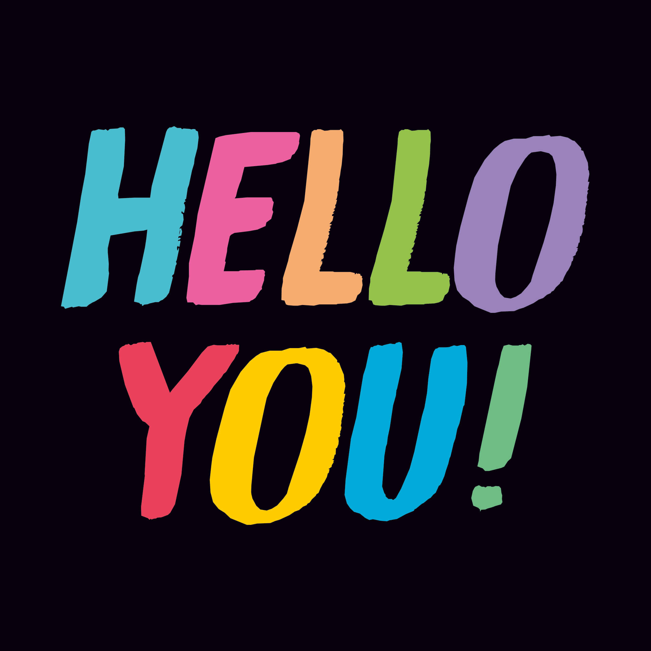 Brightly colored greeting card featuring the text "HELLO YOU!" in bold, playful letters against a black background.