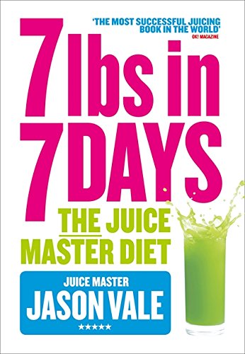 Bright white book cover featuring bold pink text that reads "7lbs in 7 Days: The Juice Master Diet" with a green juice glass illustration and "Jason Vale" in smaller font below.