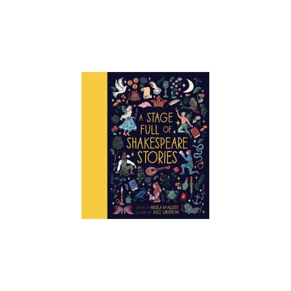 Colorful illustrated book cover featuring whimsical characters and motifs related to Shakespeare's tales, with a yellow spine and title in bold yellow text.