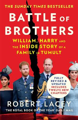 Cover of "Battle of Brothers" by Robert Lacey features a red background, a torn image of Prince Harry and Prince William, and includes text detailing the book's themes and updates.
