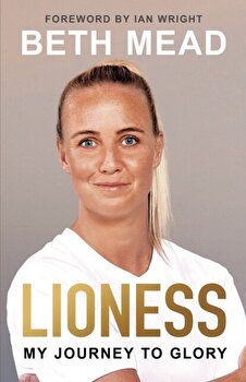 A book cover featuring a close-up of a smiling woman with blonde hair, wearing a white shirt, with the title "Lioness: My Journey to Glory" in bold gold letters above her.