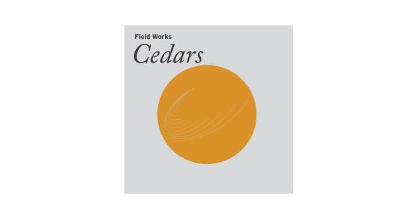 A minimalist design featuring a large orange circle on a light gray background, with the text "Field Works - Cedars" in a modern font.