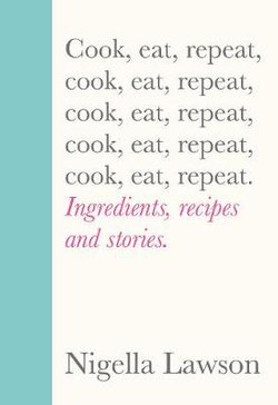 A minimalist book cover featuring a light blue vertical stripe, with repeated text in black and pink reading "Cook, Eat, Repeat" and "Nigella Lawson" at the bottom.
