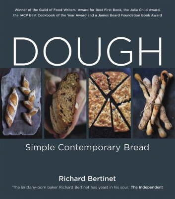 A cookbook cover featuring the title "Dough: Simple Contemporary Bread" by Richard Bertinet, with four images of various bread types in earthy tones on a dark background.