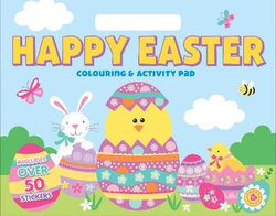 Brightly colored "Happy Easter Colouring & Activity Pad" featuring pastel eggs, a chick, bunny, and flowers, with a note about including over 50 stickers.