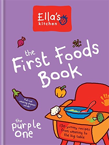 Bright purple hardcover book titled "the First Foods Book" by Ella's Kitchen, featuring colorful illustrations of fruits and vegetables, with a pull-out weaning planner inside.