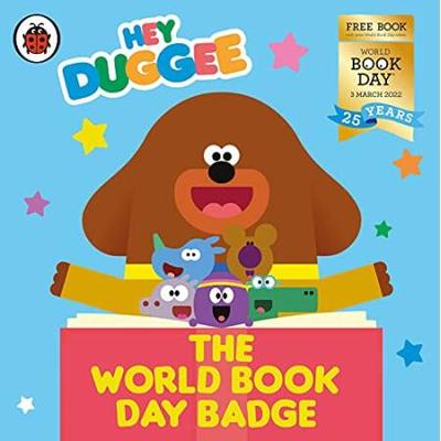 Colorful badge featuring Hey Duggee, a brown dog, surrounded by cartoon animals, with a blue background and text reading "THE WORLD BOOK DAY BADGE" in bold white letters.