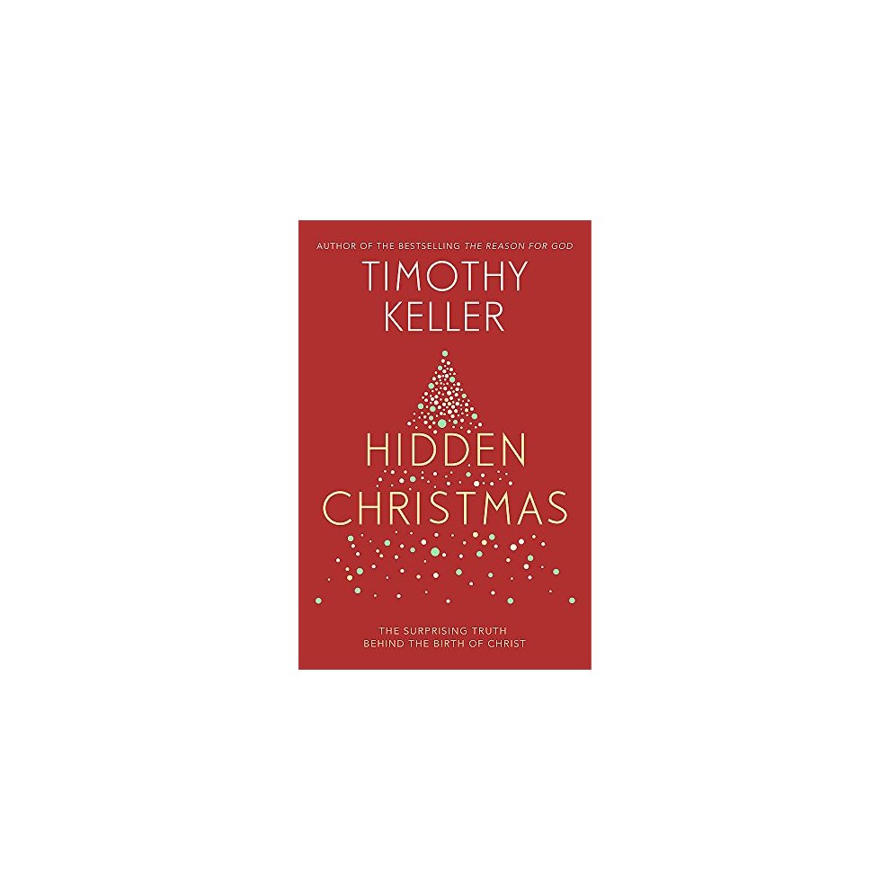 Red paperback book titled "Hidden Christmas" by Timothy Keller, featuring white text and a stylized Christmas tree design made of dots, with a subtitle about the birth of Christ.