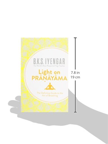 Light On Pranayama: The Definitive Guide To The Art Of Breathing B.K.S. Iyengar Book - image 2