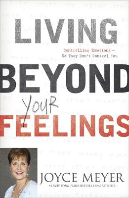 Book cover featuring the title "Living Beyond Your Feelings" in bold black and red text, with a subtitle in gray, and a photo of Joyce Meyer at the bottom right.