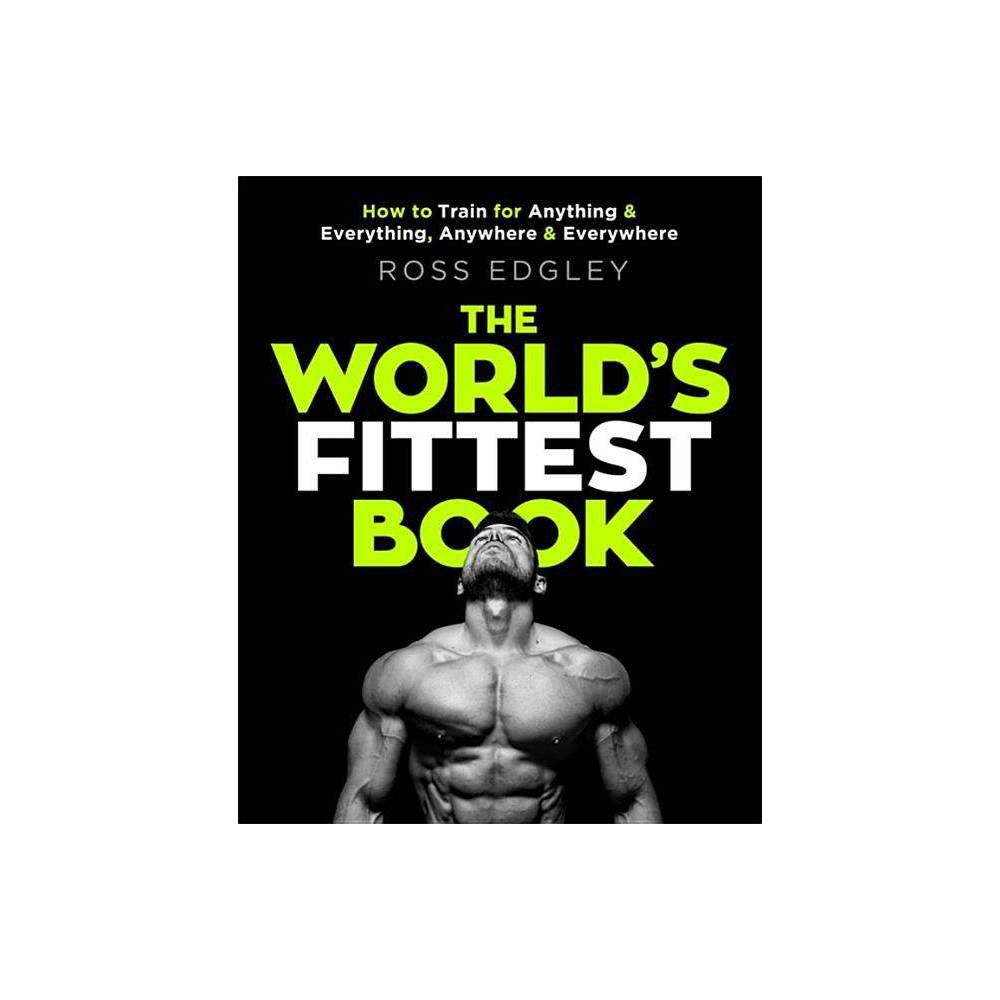 The cover features a muscular man in a black and white photo, with bold green text reading "The World's Fittest Book" and "Ross Edgley" against a black background.
