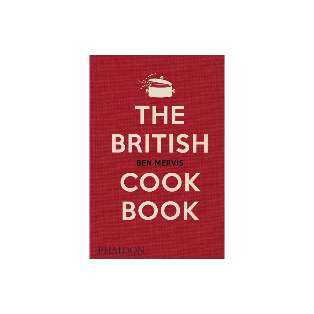 Red hardcover book titled "THE BRITISH COOK BOOK" by Ben Mervis, featuring white text and a simple illustration of a cooking pot on the cover, published by Phaidon.