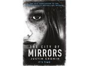 A book cover featuring a close-up of a girl's face with freckles, set against a dark background, with the title "The City of Mirrors" and author Justin Cronin prominently displayed.