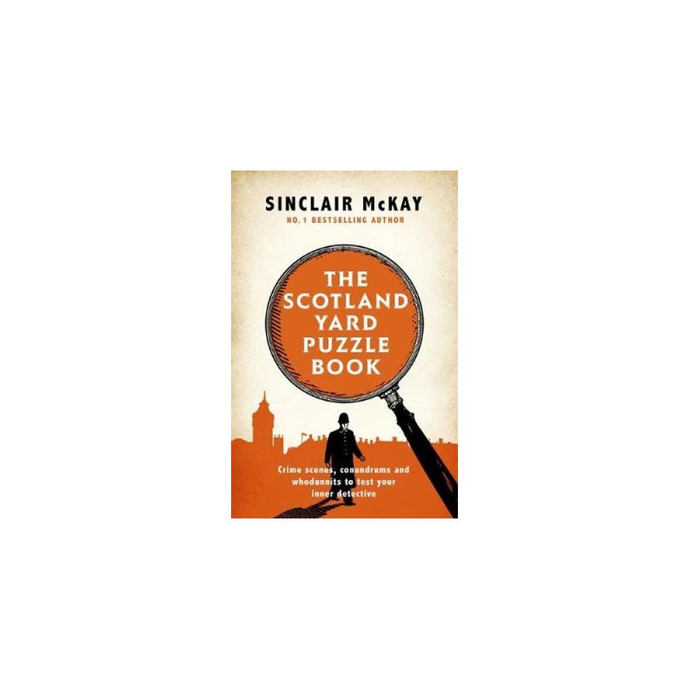 Sinclair McKay The Scotland Yard Puzzle Book