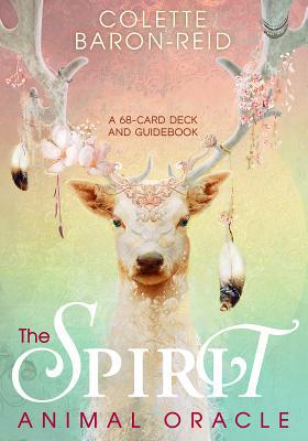 A colorful deck cover featuring a mystical deer with antlers adorned with flowers and feathers, titled "The Spirit Animal Oracle" by Colette Baron-Reid.