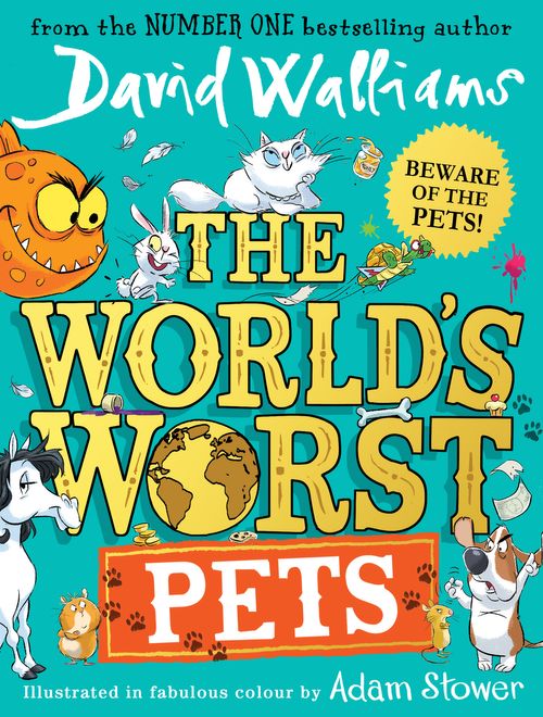 Bright turquoise book cover featuring whimsical illustrations of various animals, a large orange monster, and the title "The World's Worst Pets" in bold white letters.
