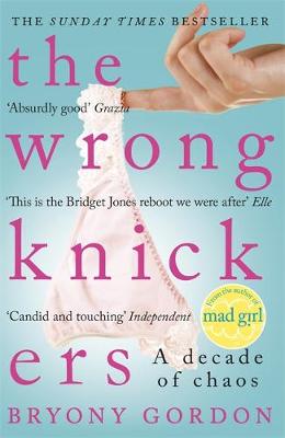 A light blue book cover featuring the title "The Wrong Knickers" in bold pink letters, with a white lace knicker design at the bottom and a yellow sticker indicating it's a bestseller.