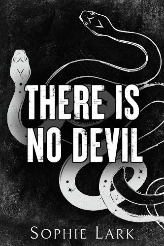 Black book cover featuring two intertwined white snakes and bold white text that reads "THERE IS NO DEVIL" by Sophie Lark, set against a dark, textured background.