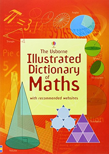 Bright orange cover featuring geometric shapes like triangles and cones, with bold text reading "Usborne Illustrated Dictionary of Maths" and a note about recommended websites.