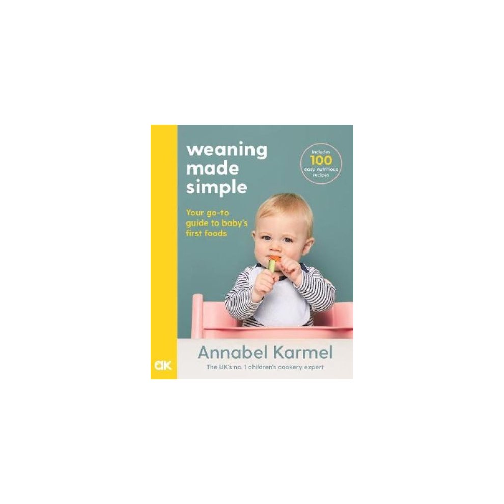 Bright yellow cover featuring "Weaning Made Simple" text, with a smiling baby holding a food item, and Annabel Karmel's name at the bottom.