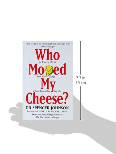 Who Moved My Cheese: An Amazing Way to Deal with Change in Your Work and in Your Life by Dr Spencer Johnson - image 2