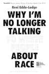 Book cover featuring bold black text on a white background, titled "WHY I'M NO LONGER TALKING ABOUT RACE" by Reni Eddo-Lodge, with a small note indicating it's a #1 Sunday Times Bestseller.