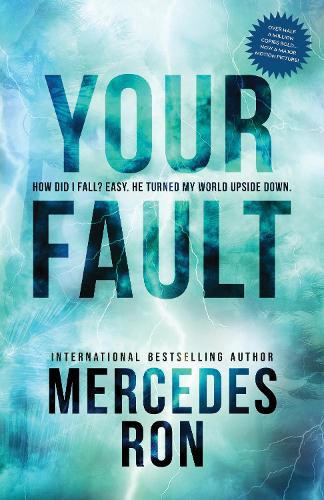 A teal and blue book cover featuring bold black text that reads "YOUR FAULT" by Mercedes Ron, with a tagline and a bestseller badge in the upper corner.