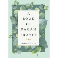 "A Book of Pagan Prayer" with leafy border on a green background, featuring gold crescent moons.