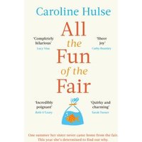 "Book titled 'All the Fun of the Fair' by Caroline Hulse, cream cover with colorful text and a small fairground illustration"