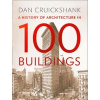 Book cover titled "A History of Architecture in 100 Buildings" by Dan Cruickshank, featuring a sepia cityscape.