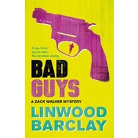 "Bad Guys book by Linwood Barclay, yellow cover with pink gun silhouette and bold black and teal text"