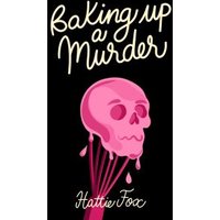 "Baking Up a Murder" book cover with pink skull whisk illustration on black background.