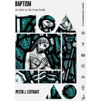 "Baptism book by Peter J. Leithart, cover with abstract religious artwork in black, white, and teal tones"