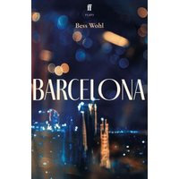 Book cover titled "Barcelona" by Bess Wohl, featuring blurred city lights against a dark blue background.