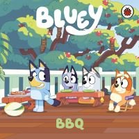 "Bluey BBQ book cover with cartoon dogs at a picnic table on a deck surrounded by trees"