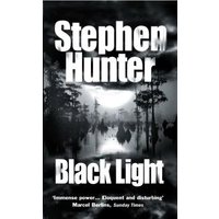 "Black Light book by Stephen Hunter, black and white cover with a moonlit swamp scene and bold white text."
