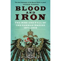 "Blood and Iron book with German eagle crest, teal background, and subtitle 'The Rise and Fall of the German Empire 1871-1918'"